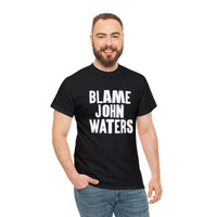 Blame John Tee (white text)