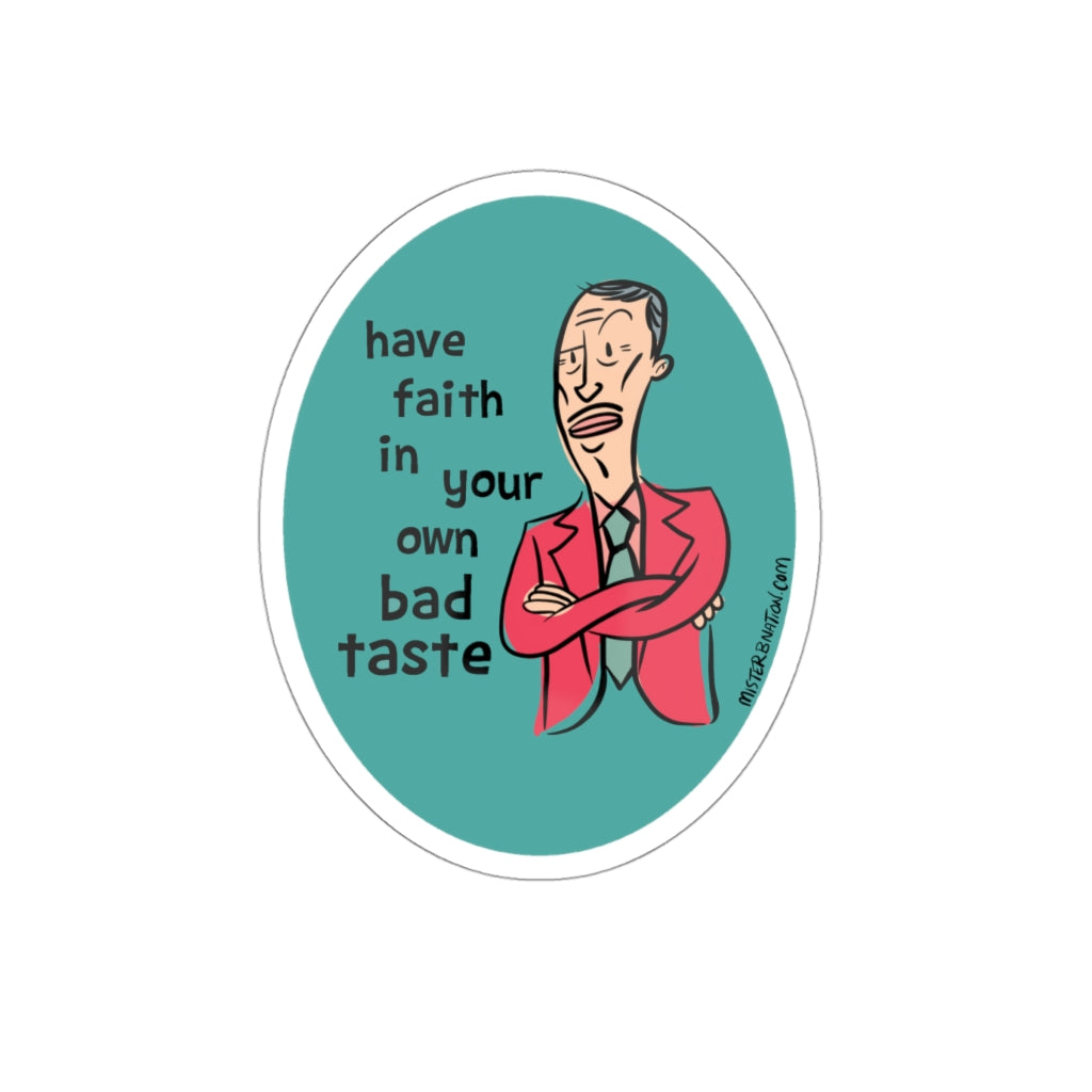 JW Bad Taste Sticker - MISTERBNATION