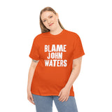 Blame John Tee (white text)